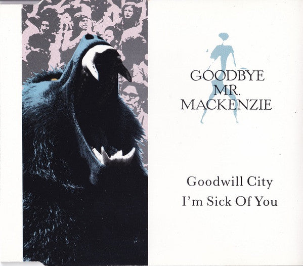 Goodbye Mr. Mackenzi - Goodwill City / I'm Sick Of You - Used CD image 1