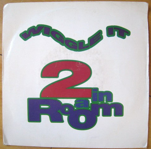 2 In A Room - Wiggle It - Used Vinyl Record 7"