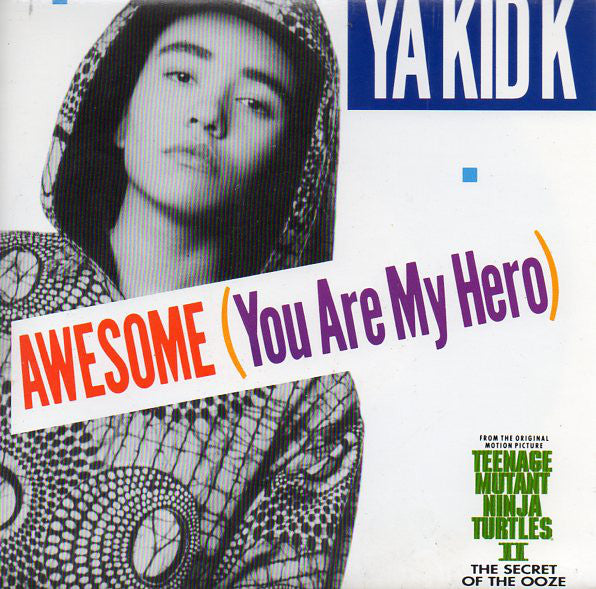 Ya Kid K - Awesome (You Are My Hero) - Used Vinyl Record 7" image 5