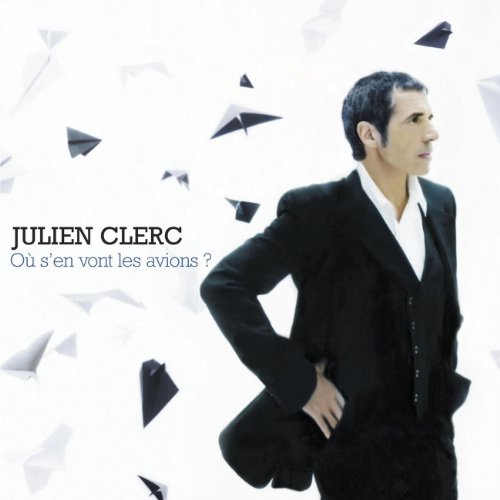 Julien Clerc - Ou S'en Vont Les Avions ? - CD image 1