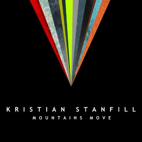 STANFILL KRISTIAN - MOUNTAINS MOVE - CD image 1