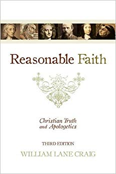 Reasonable Faith : Christian Truth and Apologetics