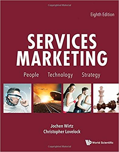 Services Marketing: People, Technology, Strategy (Eighth Edition)