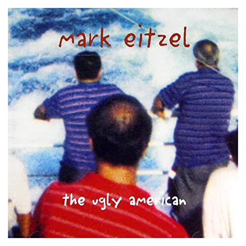 EITZEL MARK - UGLY AMERICAN THE - CD image 1