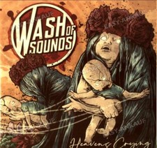 Wash of Sounds - Heavens Crying - CD image 1