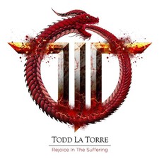 TODD LA TORRE - REJOICE IN THE SUFFERING - CD image 1
