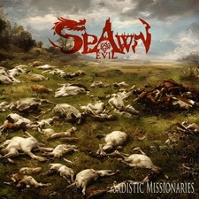 SPAWN OF EVIL - SADISTIC MISSIONARIES - CD image 1
