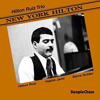 Hilton Ruiz Trio - New York Hilton - CD image 1