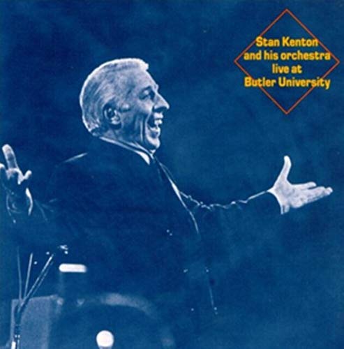 Stan Kenton And His - Live At Butler University - CD image 1