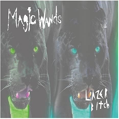 MAGIC WANDS - LAZER BITCH - Vinyl Record 7 image 1