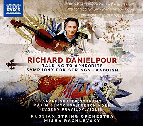 Richard Danielpour: Talking to Aphrodite/Symphony for Strings/...