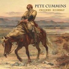 Pete Cummins - Crooked Highway - CD image 2