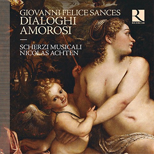 Scherzi Musicali - Giovanni Felice Sances: Dialoghi Amorosi - CD image 1