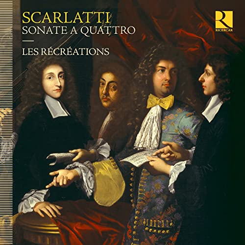 Les Récréations - Scarlatti: Sonate a Quattro - cd image 1