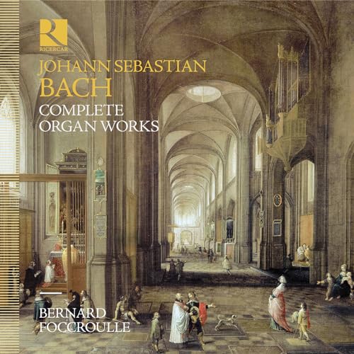 BERNARD FOCCROULLE - BACH COMPLETE ORGAN WORKS - CD image 1