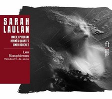 Sarah Laulan - Les Blasphemes: Mélodies Fin-de-siècle - CD image 1