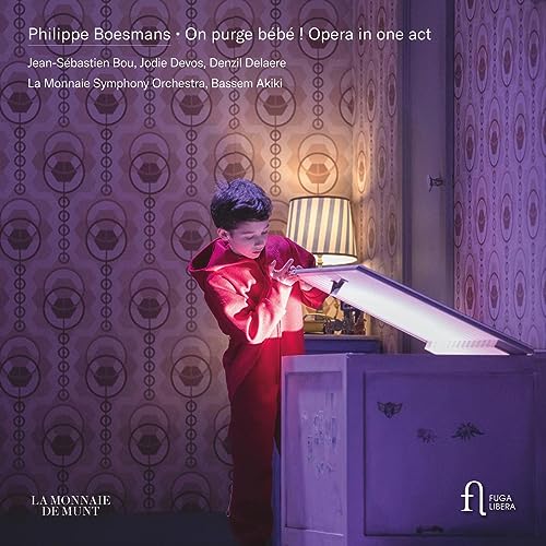 JEAN-SEBASTIEN BOU; - BOESMANS ON PURGE BEBE ! OPER - CD image 1