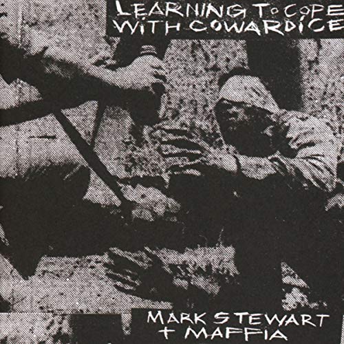 Mark Stewart And The - Learning To Cope With Cowardice - CD image 1