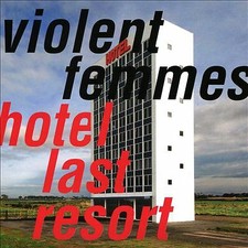 Violent Femmes - Hotel Last Resort - CD image 1
