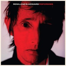 ROWLAND S. HOWARD - POP CRIMES - CD ALBUM image 1