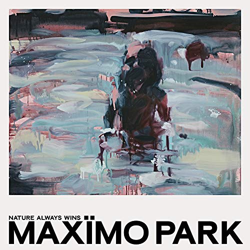 MAXIMO PARK - Nature Always Wins - CD image 1