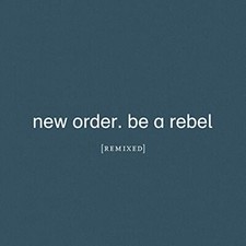 NEW ORDER - BE A REBEL REMIXED - Vinyl Record 12" RECORD image 1