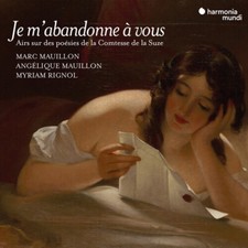 Marc Mauillon - Je Mabandonne Ã€ Vous. Airs Sur Des PoÃ©sies De L image 1