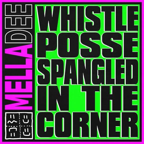 MELLA DEE - WHISTLE POSSE SPANGLED IN THE CORNER - Vinyl Record 12" MA image 1