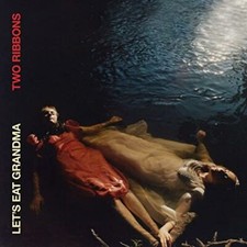 LET'S EAT GRANDMA - TWO RIBBONS - LP image 1