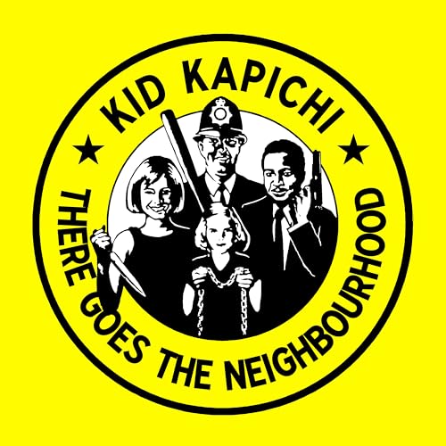 Kid Kapichi re Goes - Kid Kapichi - There Goes The Neighbourhood CD DI image 1