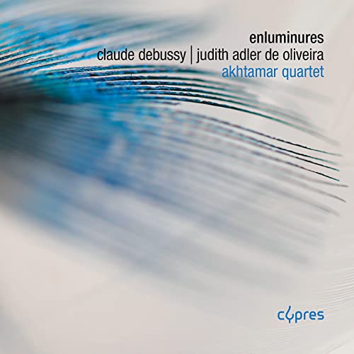 AKHTAMAR QUARTET - DEBUSSY & ADLER DE OLIVEIRA E - CD image 1