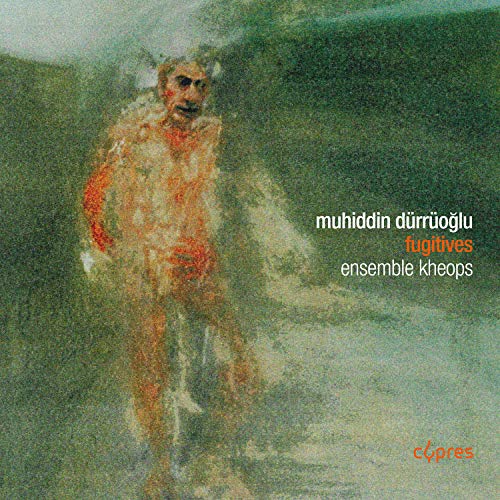 ENSEMBLE KHEOPS - DURRUOGLU FUGITIVES - CD image 1