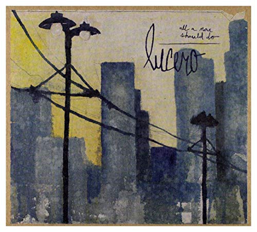 Lucero - All A Man Should Do - CD image 1