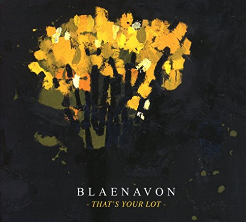 Blaenavon - Thats Your Lot - CD image 1