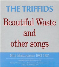 Triffids - Beautiful Waste And Other Songs - CD image 1