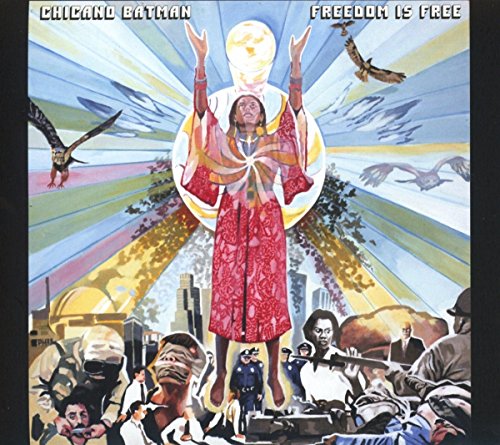 Chicano Batman - Freedom Is Free - CD image 1