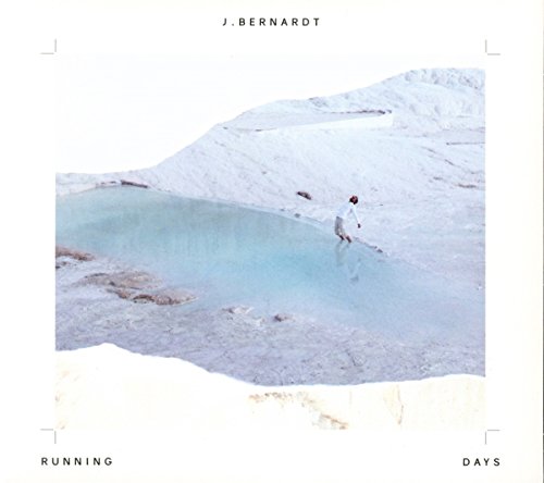 J. Bernardt - Running Days - CD image 1