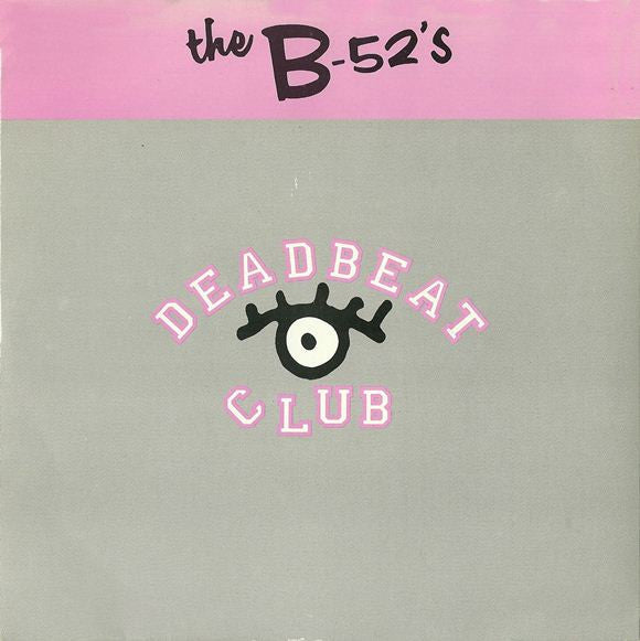 B-52's - Deadbeat Club - Used Vinyl Record 7" image 1