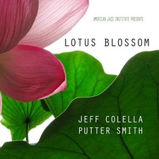 JEFF COLELLA & PUTTE - LOTUS BLOSSOM - CD image 1
