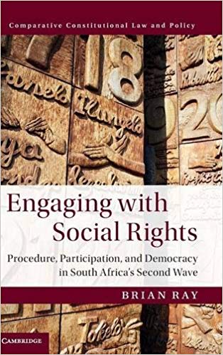 Engaging with Social Rights : Procedure, Participation and Democracy in South Africa's Second Wave