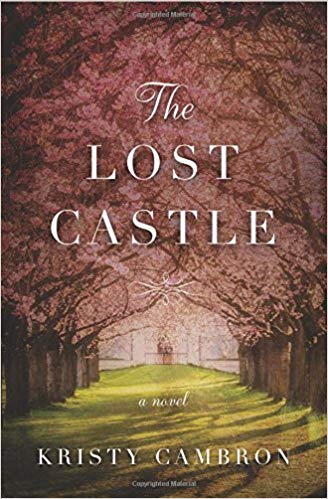 The Lost Castle : A Split-Time Romance : 1