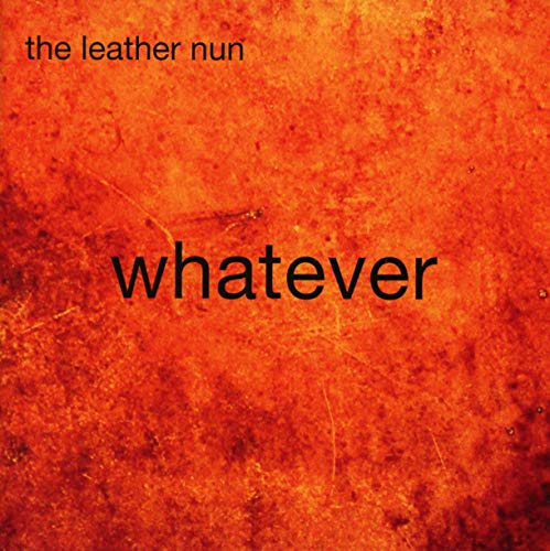 LEATHER NUN - WHATEVER - CD image 1