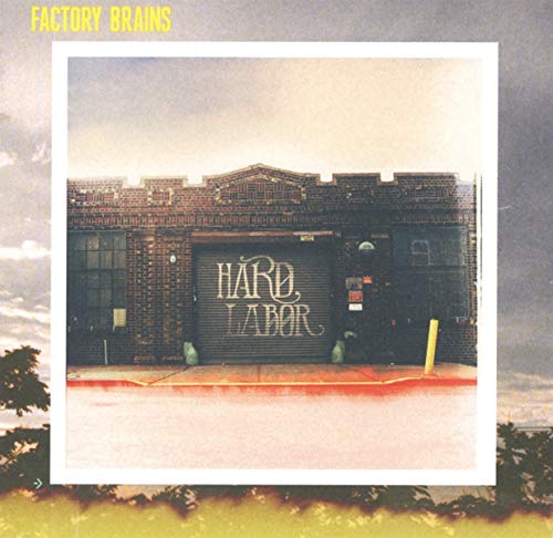 FACTORY BRAINS - HARD LABOUR - CD image 1