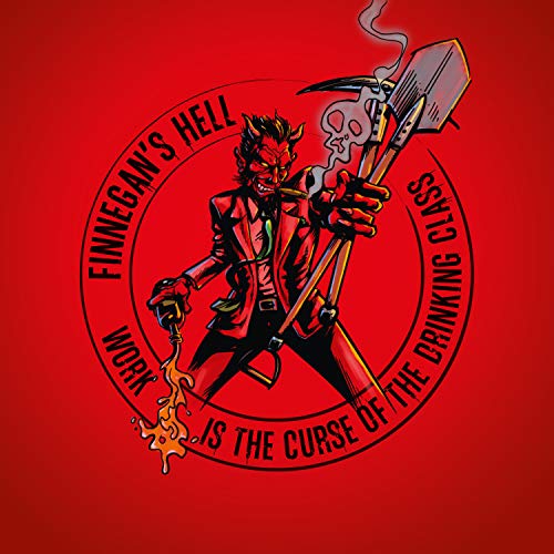 Finnegans Hell - Work Is the Curse of the Drinking Class - CD image 1