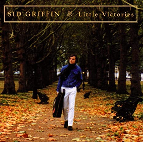 Sid Griffin - Little Victories - CD image 1