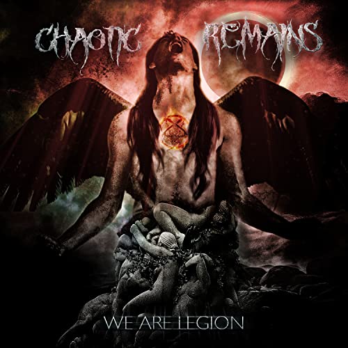 Chaotic Remains - We Are Legion - CD image 1
