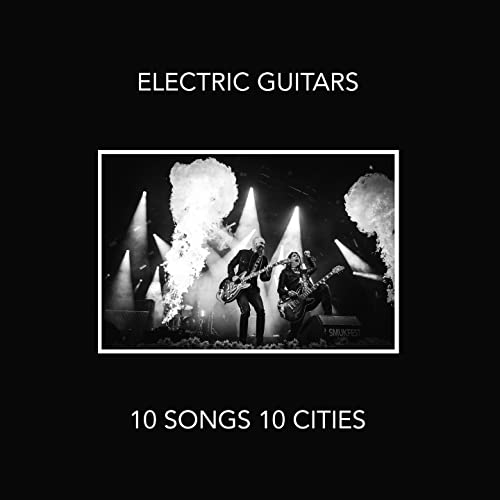 Electric Guitars - 10 Songs 10 Cities - CD image 1