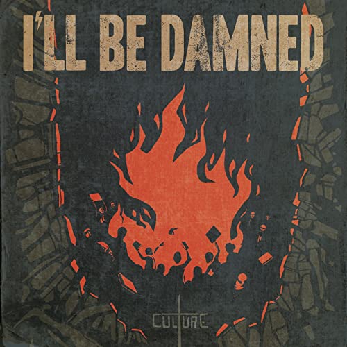 I'LL BE DAMNED - CULTURE - CD image 2