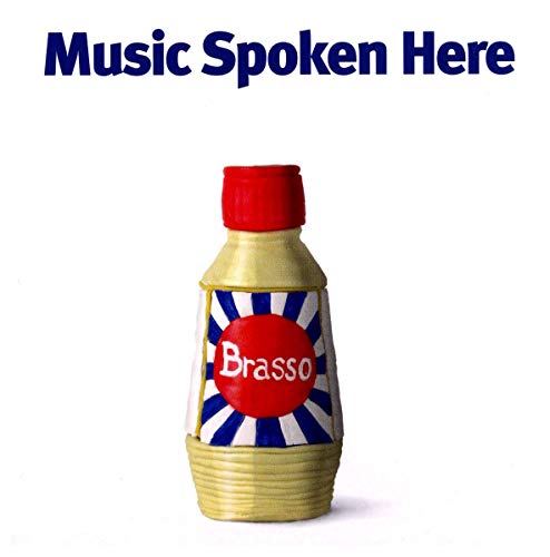 Music Spoken Here - Brasso - CD