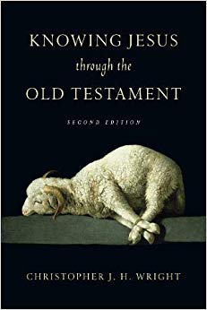 Knowing Jesus Through the Old Testament